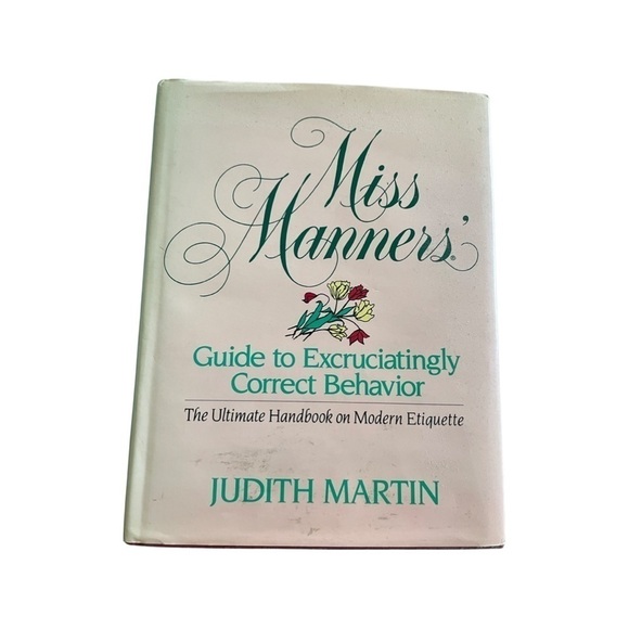 MISS Manners Guide to Excruciatingly Correct Behavior Handbook by Judith Martin. - Picture 1 of 16